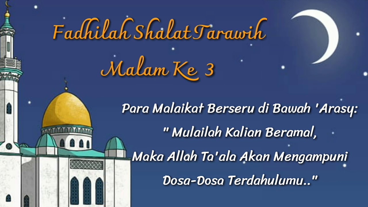 Fadhilah Sholat Tarawih Malam ke 3