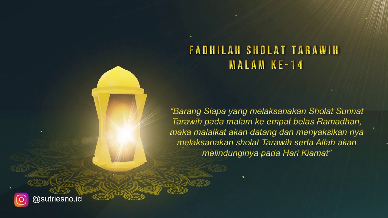 Keutamaan Fadhilah Sholat Tarawih Malam ke 14
