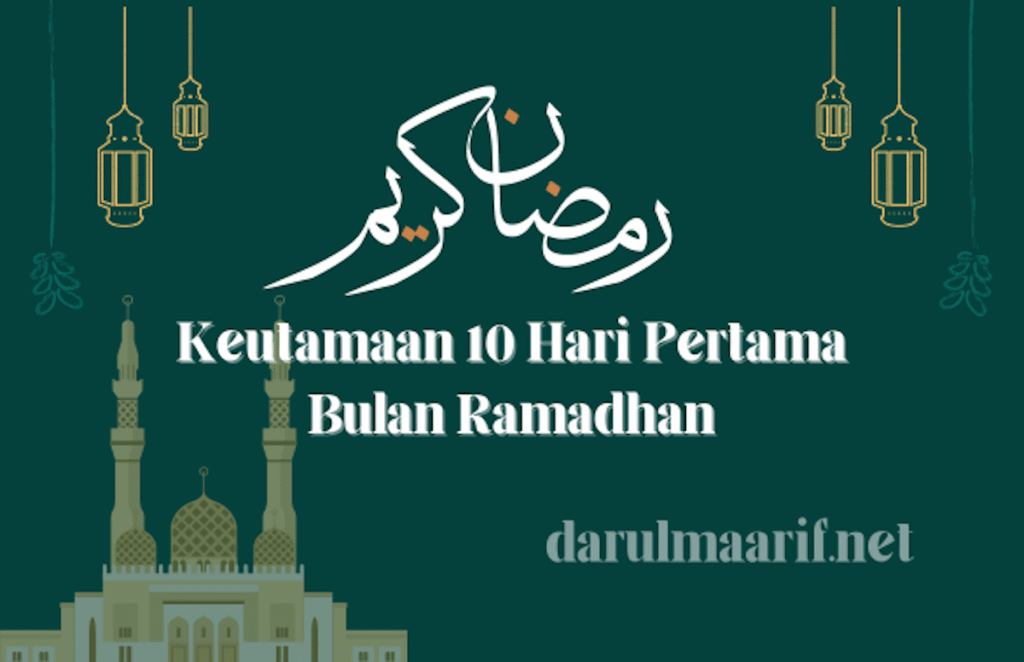 Keutamaan Puasa 10 Hari Pertama Bulan Ramadhan Ini Fadhilah dan Pahalanya