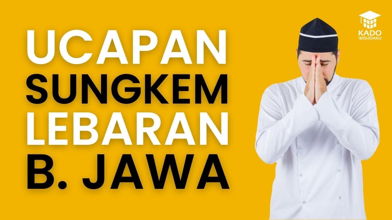sungkem lebaran bahasa jawa halus singkat