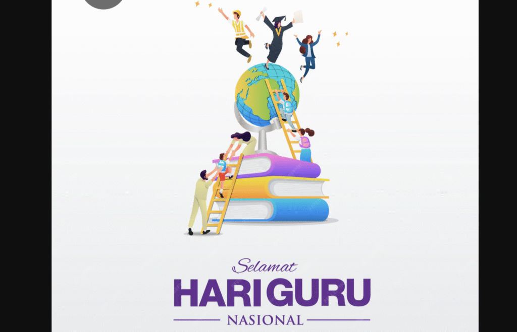 ucapan selamat hari guru nasional 2025 yang menyentuh hati