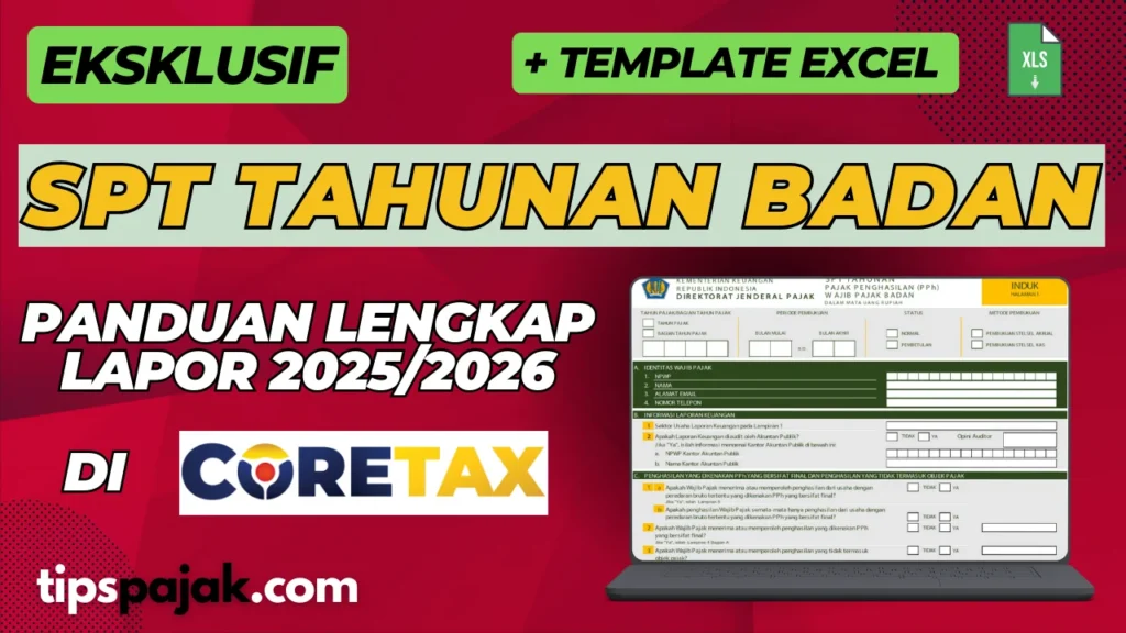 Batas Akhir Lapor SPT Tahunan 2025: Info Resmi, Perpanjangan hingga 30 April 2026, dan Cara Menghindari Denda