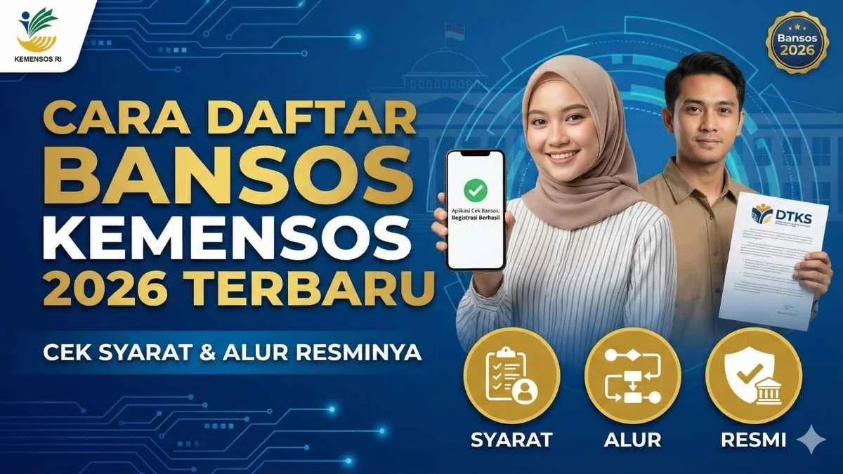 Cara Daftar Bansos Tahap 2 2026: Panduan Lengkap Syarat, Prosedur Online & Offline