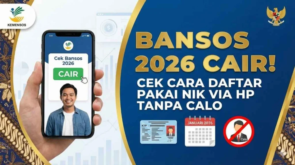 Cara Praktis Cek Bansos Triwulan II 2026 Pakai HP Tanpa Ribet