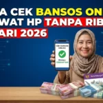 Cara Praktis Cek Bantuan Sosial April 2026 lewat HP Tanpa Ribet