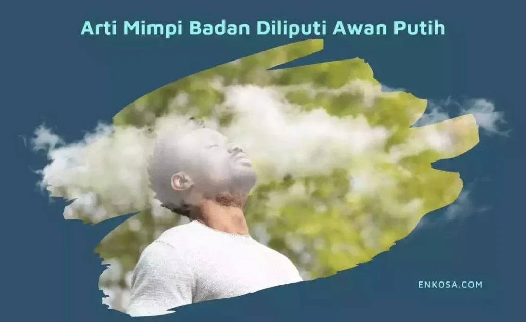 Mimpi Awan Putih: Arti, Makna, dan Pesan Psikologis yang Perlu Anda Ketahui