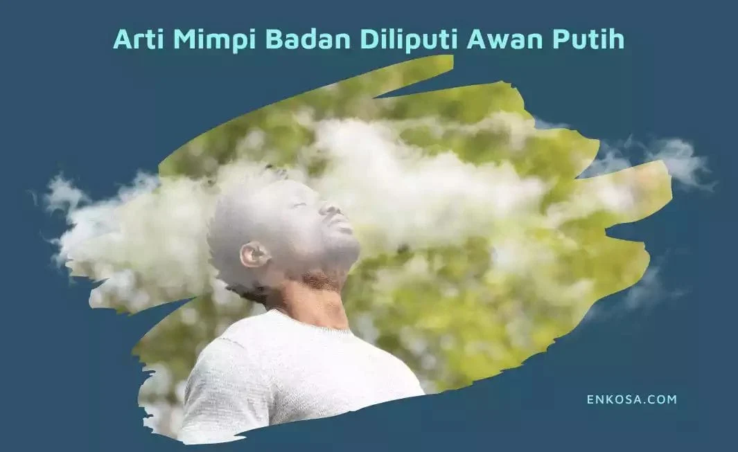 Mimpi Awan Putih: Arti, Makna, dan Pesan Psikologis yang Perlu Anda Ketahui