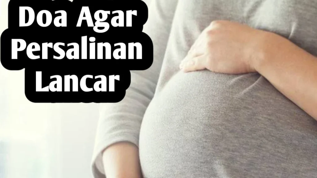 Panduan Doa Persalinan Lancar 2026: Menyeimbangkan Kesehatan Fisik dan Spiritual