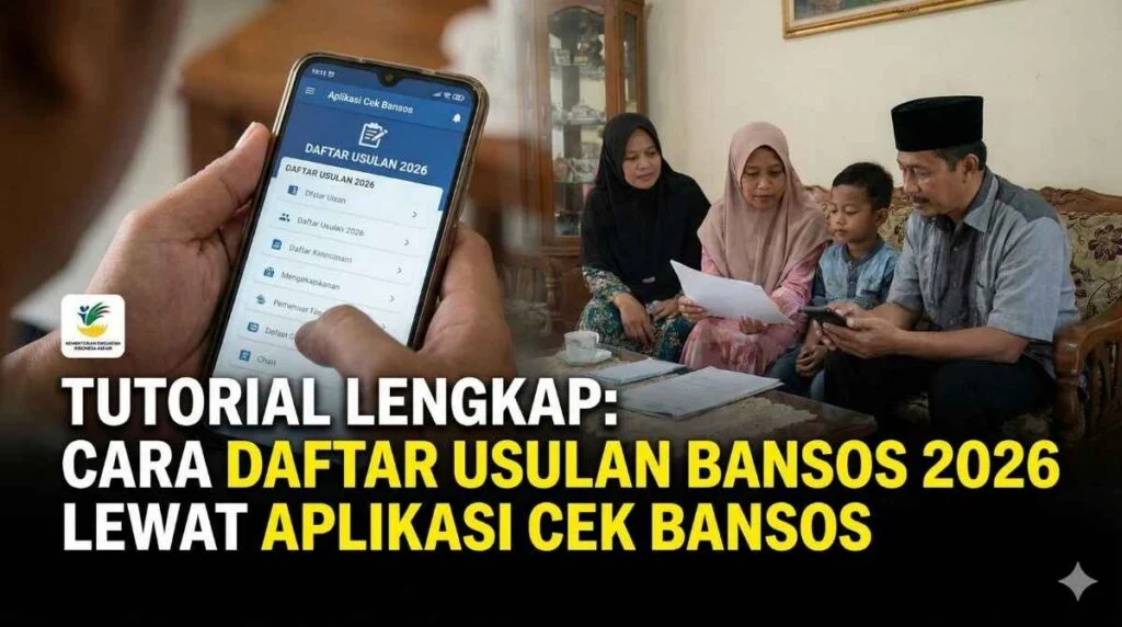 Panduan Lengkap Usul Mandiri Bansos 2026 lewat Aplikasi Cek Bansos – Mudah, Aman, dan Cepat