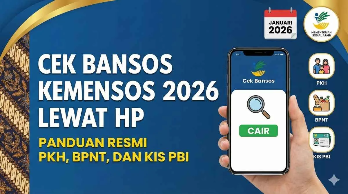 Panduan Praktis Cek Bansos April 2026 lewat HP dan Jadwal Penyalurannya
