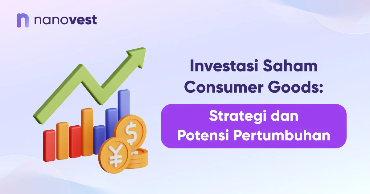 Strategi Cerdas Menggabungkan Saham Consumer Staples dan Growth di Musim Earnings